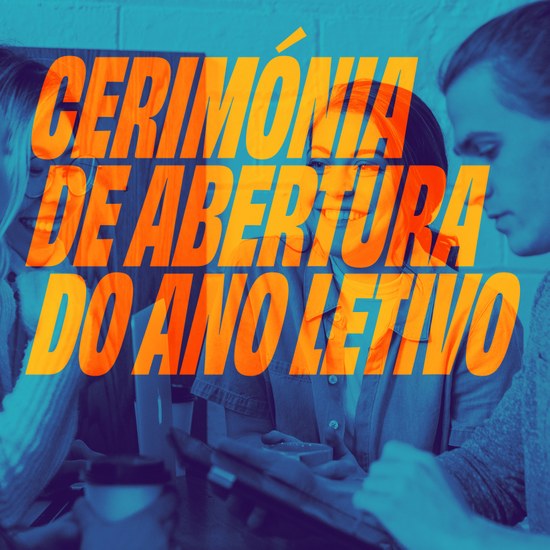 Cerimónia de Abertura do Ano Letivo