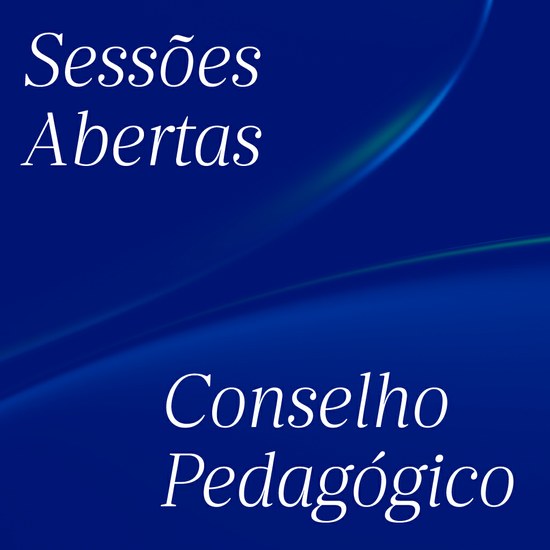 Conselho Pedagógico promove um ciclo de Sessões Abertas