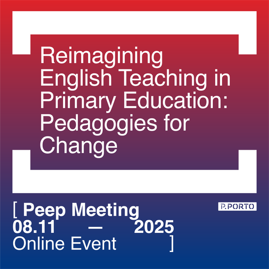 ESE P.PORTO organiza PEEP’25: encontro nacional sobre o ensino do inglês no 1.º ciclo