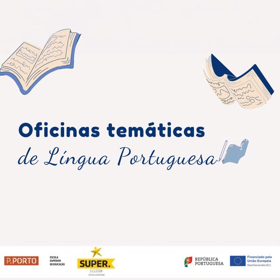 ESE P.PORTO promove Oficinas Temáticas de Língua Portuguesa em formato online