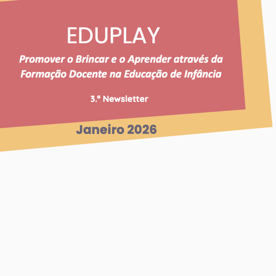 Projeto EDUPLAY divulga novos resultados na promoção do brincar na Educação de Infância